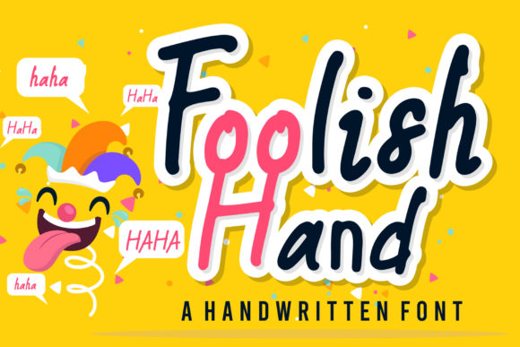 Foolish Hand: The Strategic Edge of a Whimsical Script Font