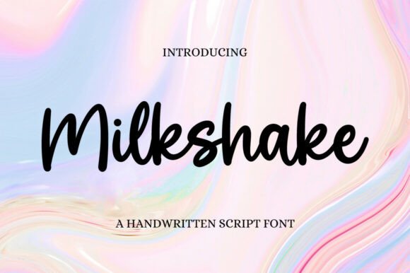 Milkshake: A Strategic Guide to Using This Elegant Script Font